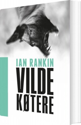 Vilde Køtere - Ian Rankin - Bog