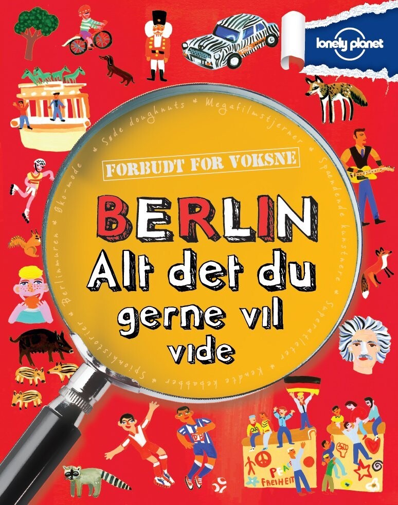 Berlin - Alt Det Du Gerne Vil Vide - Lonely Planet - Bog