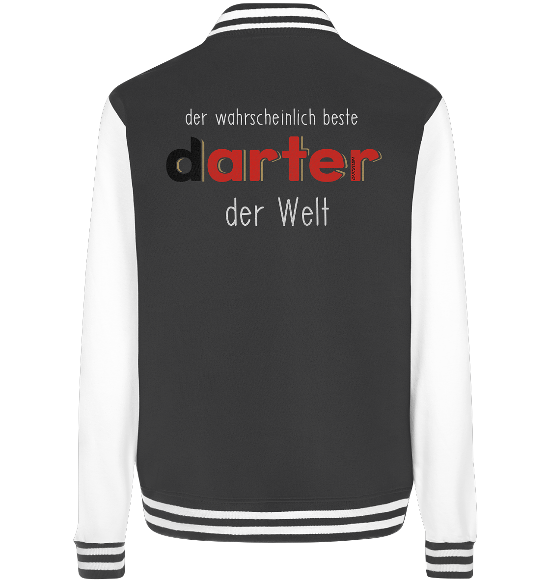 DartSturm - Der wahrscheinlich beste darter der Welt Weiß - College Jacket