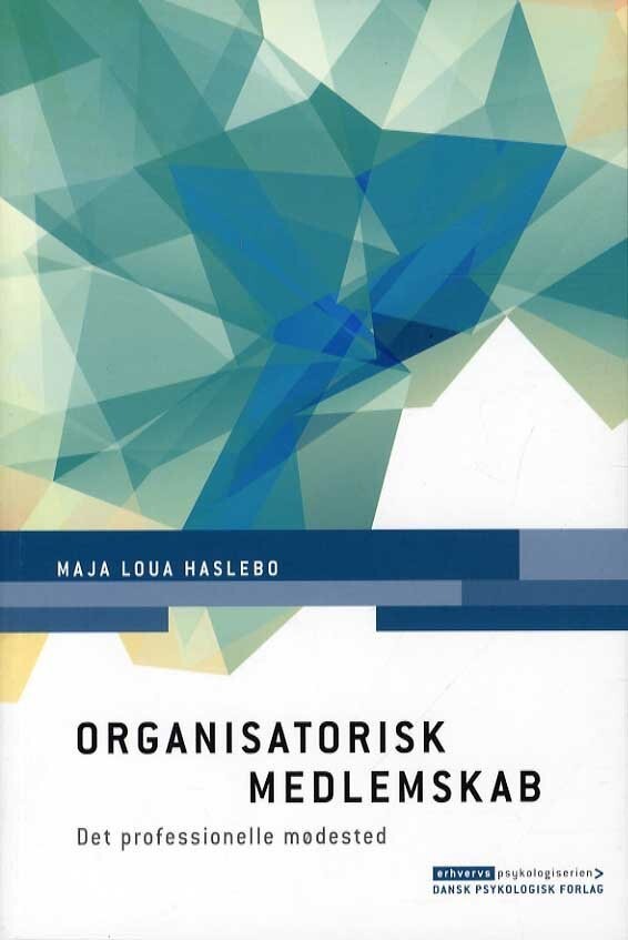 Organisatorisk Medlemskab - Maja Loua Haslebo - Bog