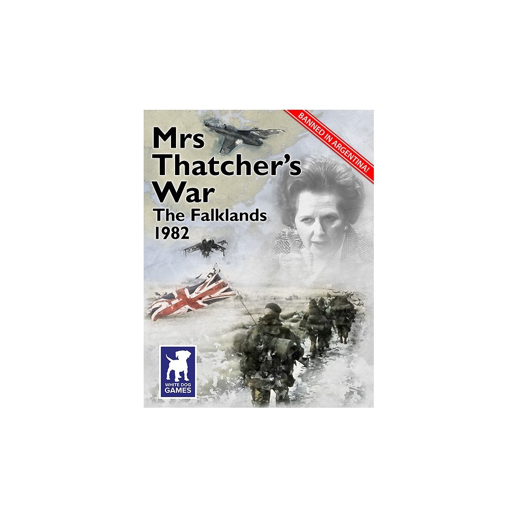 Mrs Thatcher‘s War – Falklands 1982