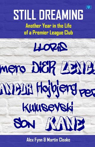 Still Dreaming: Another Year in the Life of a Premier League Club (Paperback)