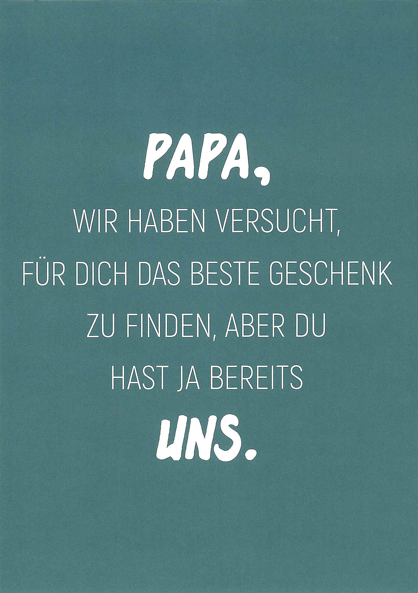 Postkarte 'Papa, wir haben versucht, für dich das beste Geschenk...' günstig bestellen