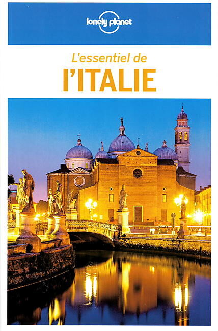 LONELY PLANET - L ESSENTIEL DE L ITALIE