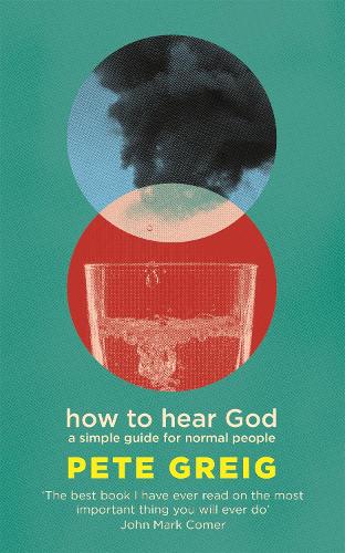 How to Hear God: A Simple Guide for Normal People (Paperback)