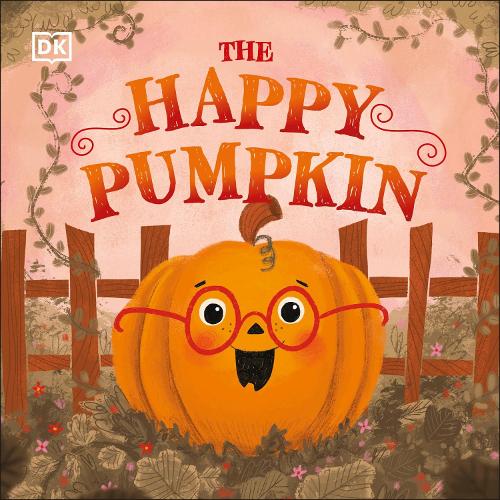 The Happy Pumpkin - First Seasonal Stories (Board book)