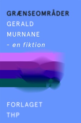 Grænseområder - Gerald Murnane - Bog