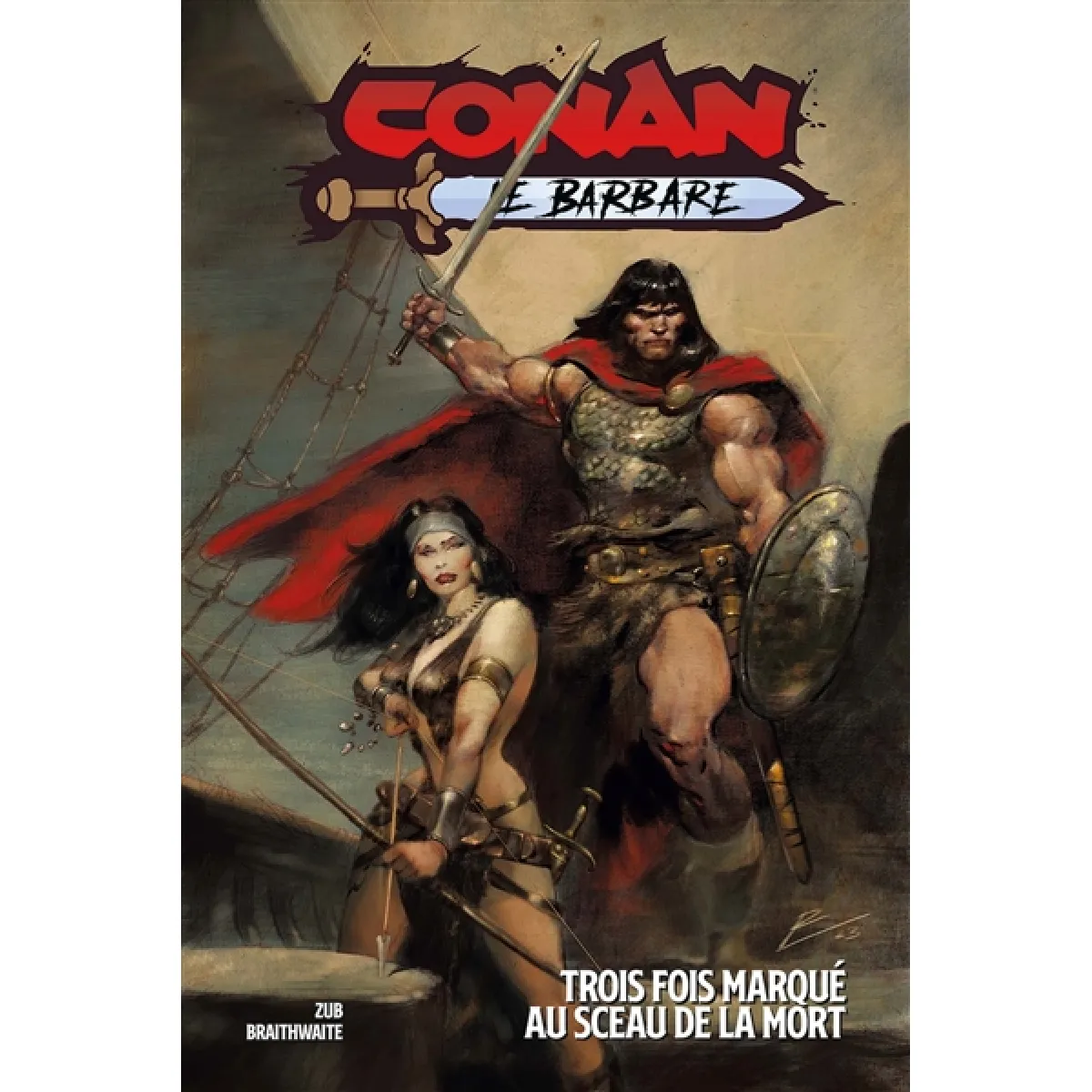 Conan le barbare. Vol. 2. Trois fois marqué au sceau de la mort