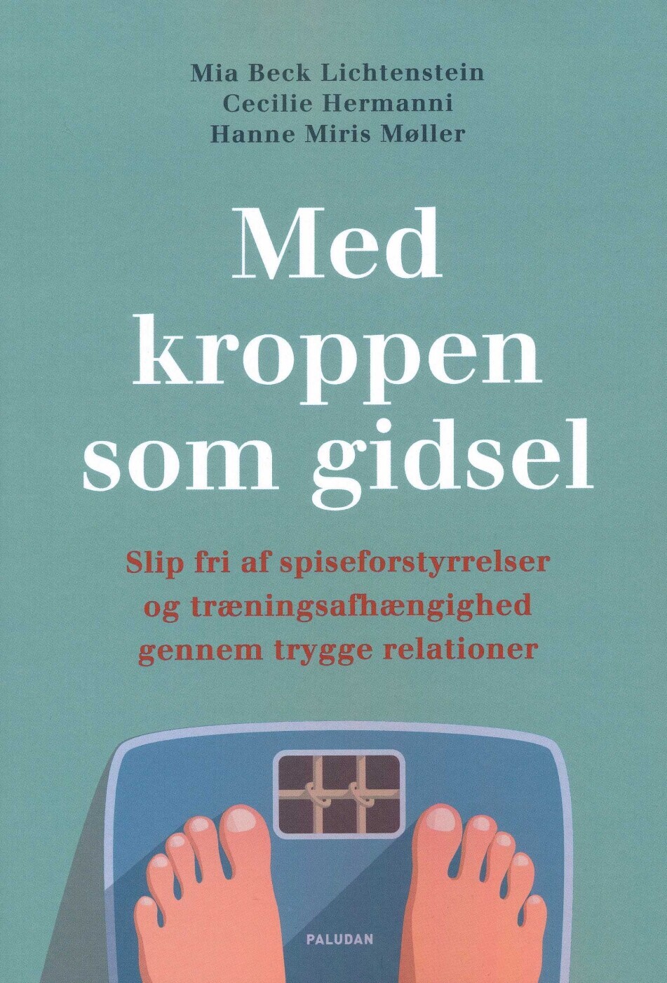 Med Kroppen Som Gidsel - Mia Beck Lichtenstein - Bog
