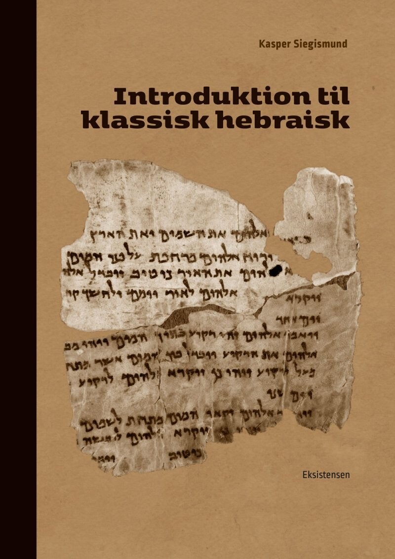 Introduktion Til Klassisk Hebraisk - Kasper Siegismund - Bog