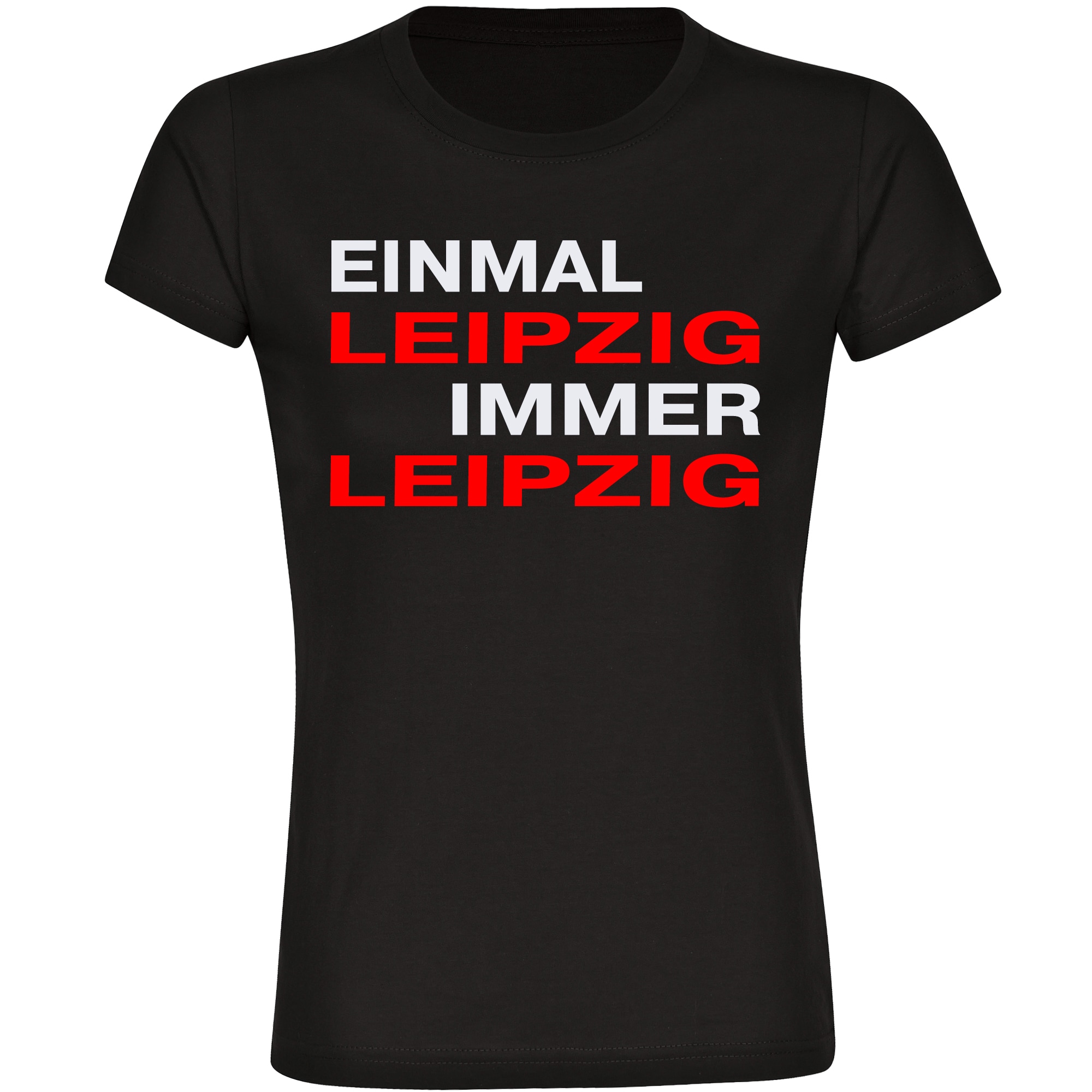 multifanshop® Damen T-Shirt - Leipzig - Einmal Immer - Druck rot