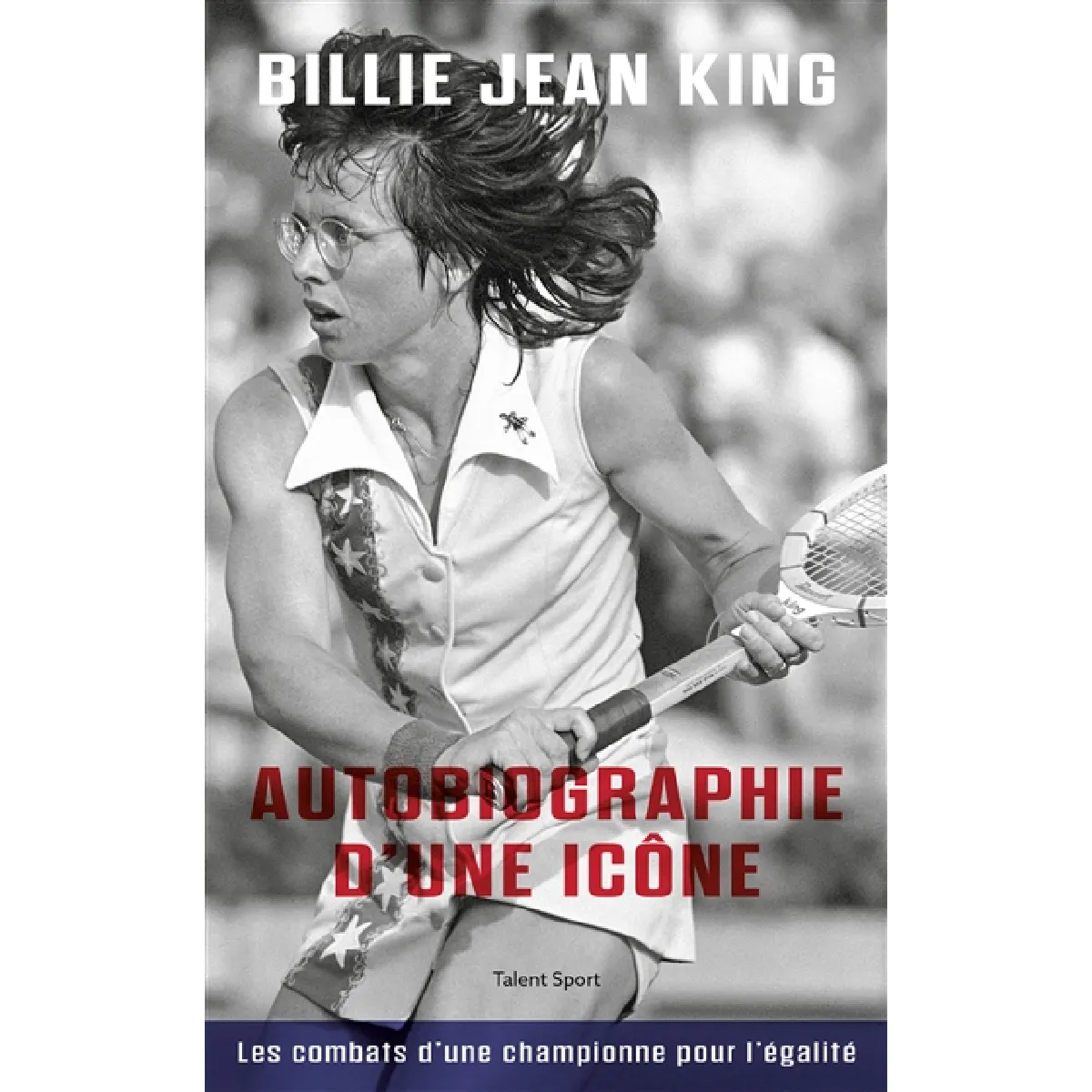 Autobiographie d'une icône : les combats d'une championne pour l'égalité · Occasion