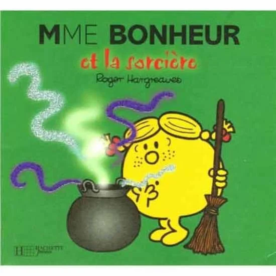 Monsieur-Madame - les Madames   Madame Bonheur et la sorcière        de               Hachette Jeunesse