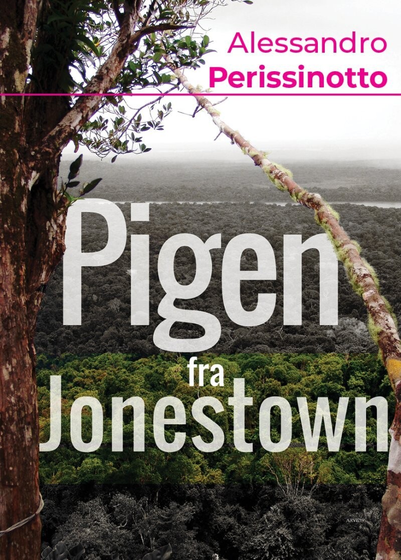 Pigen Fra Jonestown - Alessandro Perissinotto - Bog