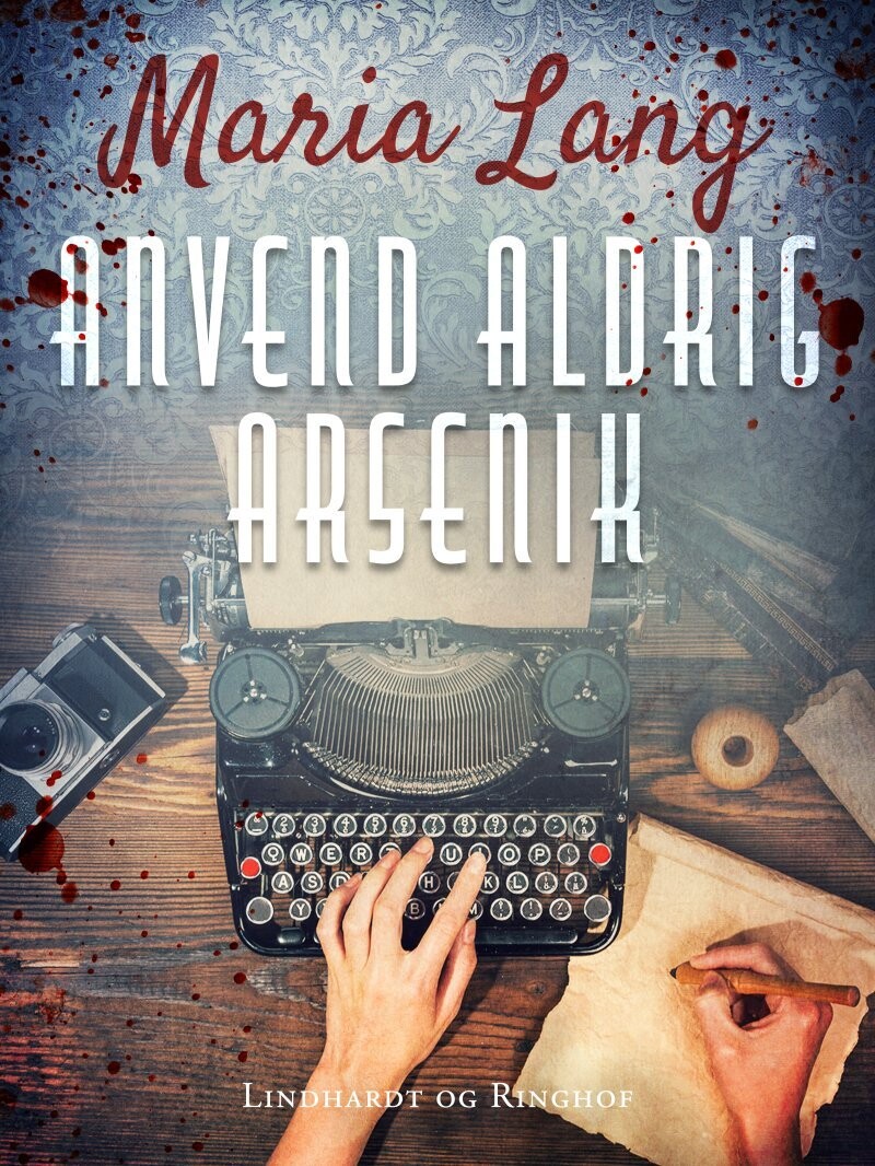 Anvend Aldrig Arsenik - Maria Lang - Bog