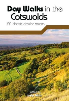 Day Walks in the Cotswolds: 20 classic circular routes - Day Walks (Paperback)