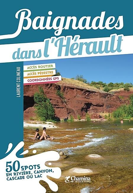 CHAMINA - BAIGNADES DANS L HERAULT