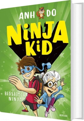 Ninja Kid 3: Bedstemor Ninja - Anh Do - Bog