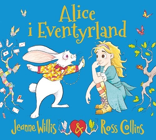 Alice I Eventyrland - Jeanne Willis - Bog