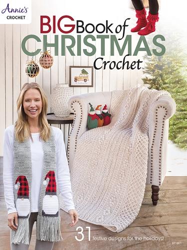 Big Book of Christmas Crochet: 31 Festive Designs for the Holidays! (Paperback)