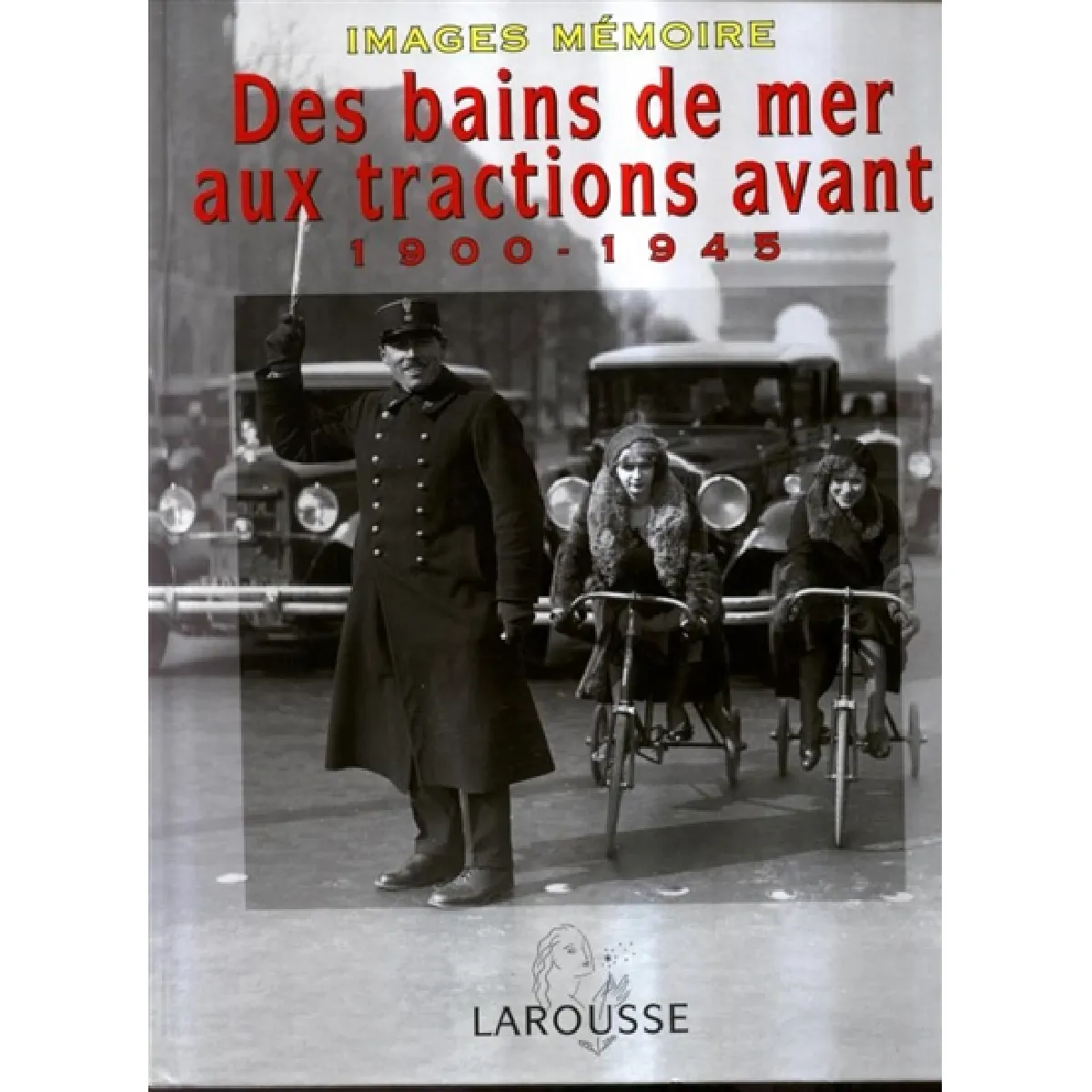 Des bains de mer aux Tractions avant 1900-1945 · Occasion
