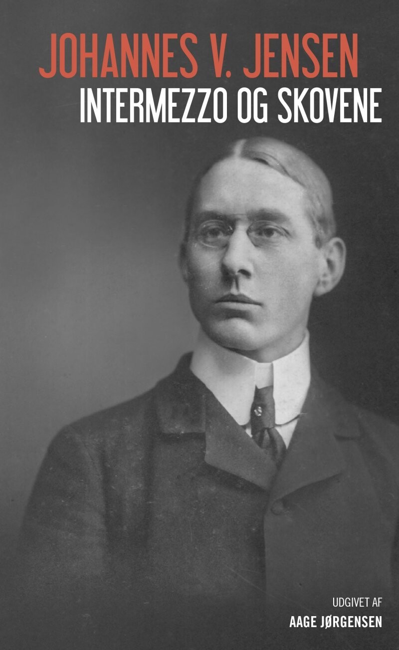 Intermezzo Og Skovene - Johannes V. Jensen - Bog