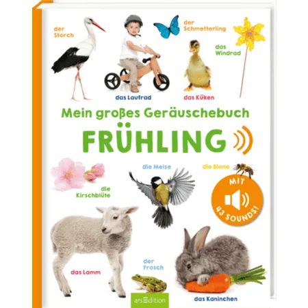 ars Edition Mein großes Geräuschebuch - Frühling