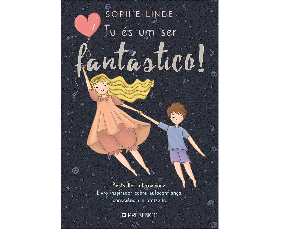 LIVRO TU ÉS UM SER FANTÁSTICO DE SOPHIE LINDE