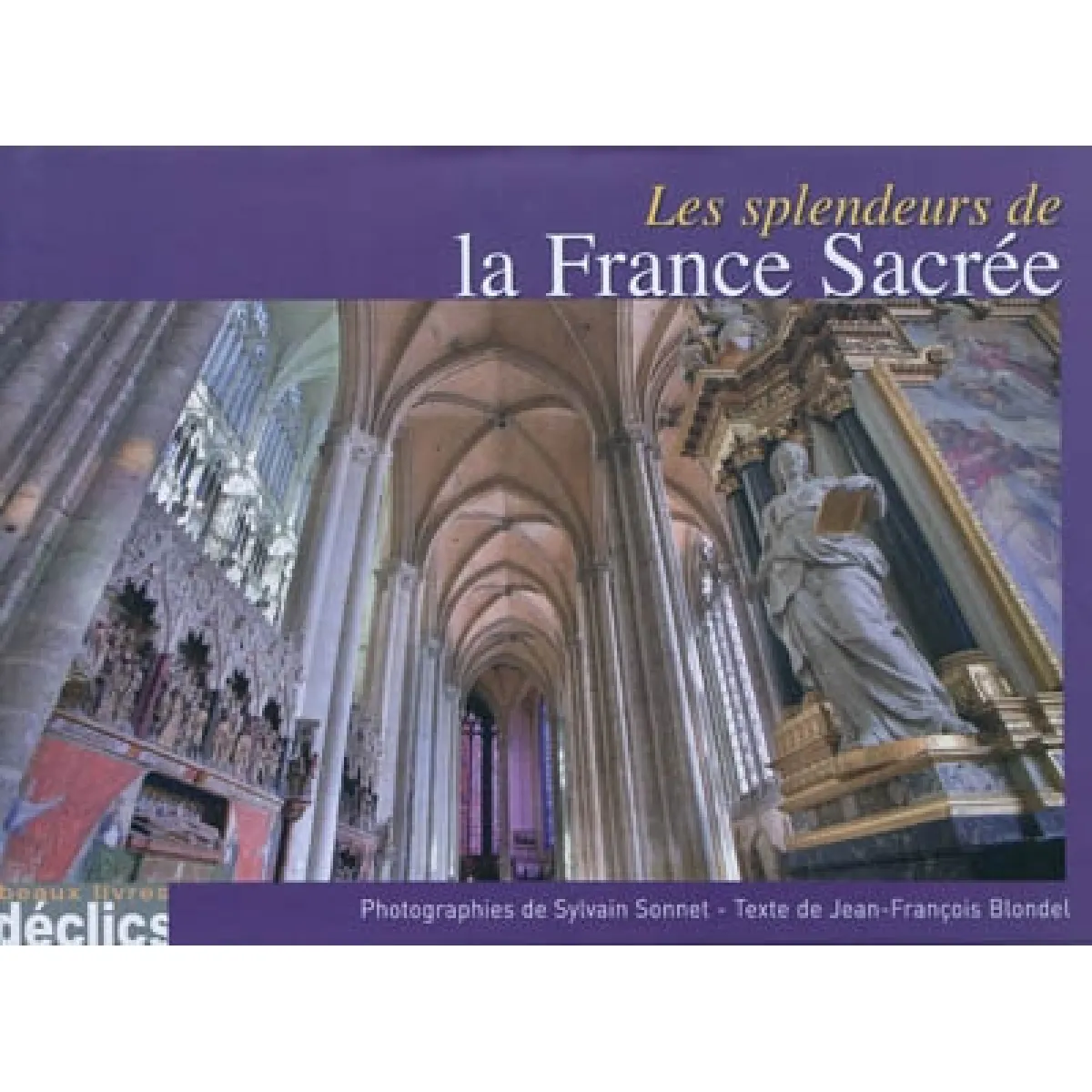 Les splendeurs de la France sacrée · Occasion
