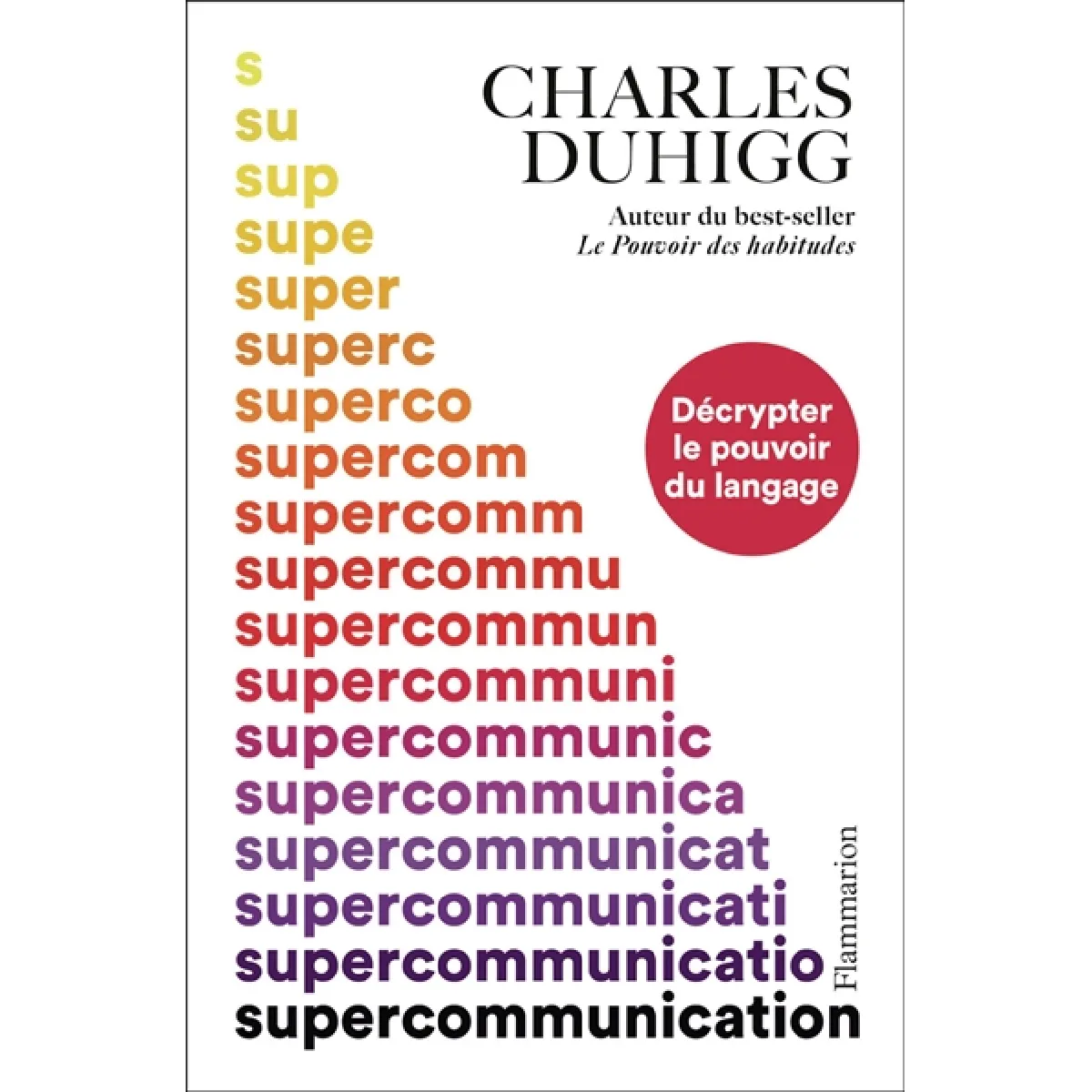 Supercommunication : décrypter le pouvoir du langage · Occasion