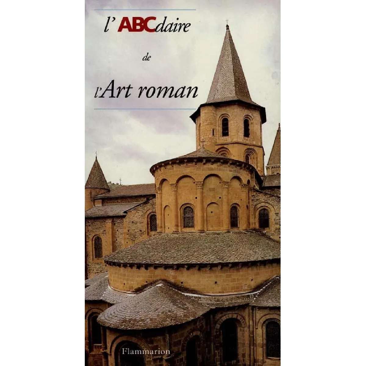 L'ABCdaire de l'art roman · Occasion