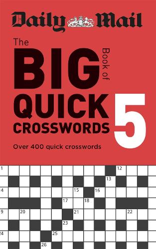 Daily Mail Big Book of Quick Crosswords Volume 5 - Daily Mail (Paperback)