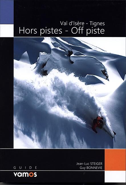 GUIDE VAMOS - VAL D'ISERE TIGNES HORS PISTE