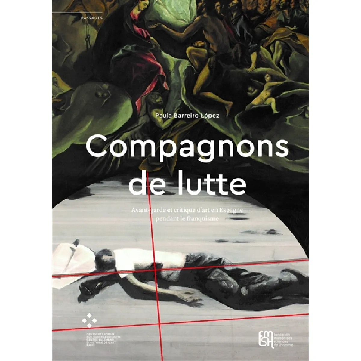 Compagnons de lutte : avant-garde et critique d'art en Espagne pendant le franquisme · Occasion