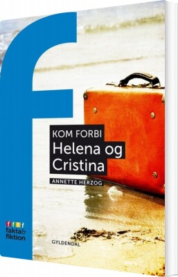 Kom Forbi: Helena Og Cristina - Annette Herzog - Bog