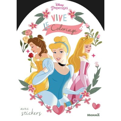 Disney Princesses Vive le coloriage ! Cendrillon, Belle, Aurore