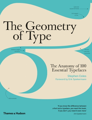 The Geometry of Type: The Anatomy of 100 Essential Typefaces (Paperback)