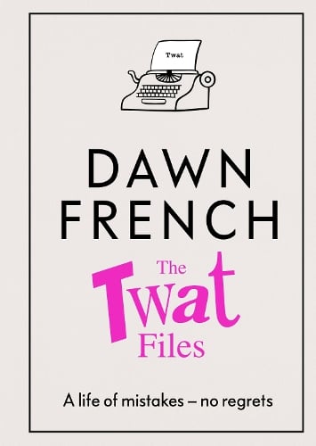 The Twat Files (Hardback)