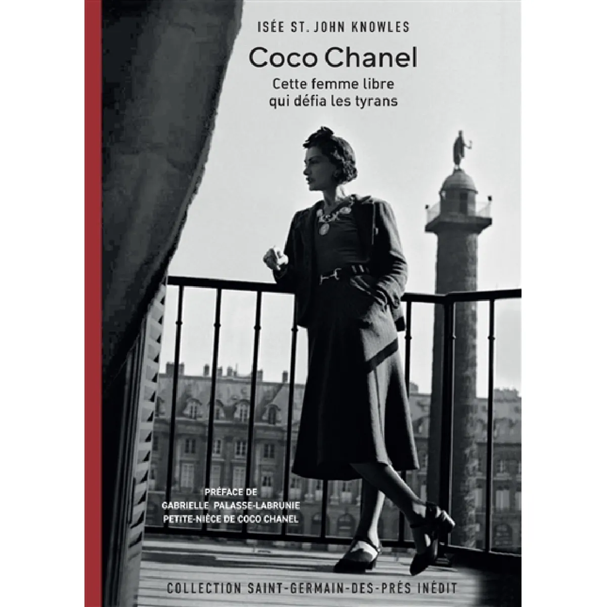 Coco Chanel : cette femme libre qui défia les tyrans · Occasion