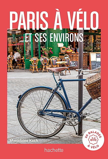 HACHETTE - PARIS A VELO ET ENVIRONS