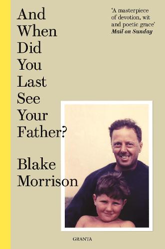 And When Did You Last See Your Father (Paperback)
