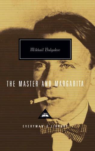 The Master and Margarita - Everyman's Library CLASSICS (Hardback)
