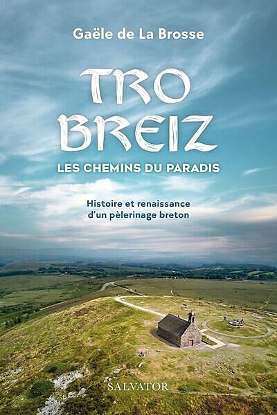 SALVATOR - TRO BREIZ LES CHEMINS DU PARADIS