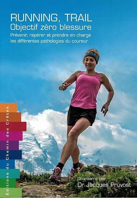 CHEMIN DES CRETES - RUNNING TRAIL OBJECTIF ZERO BLESSURE