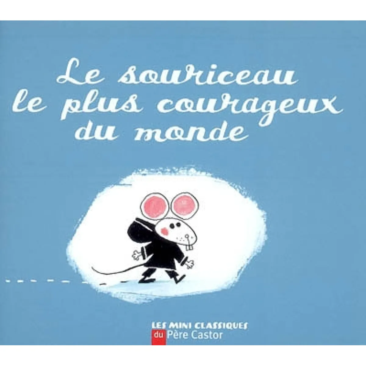 Le souriceau le plus courageux du monde · Occasion
