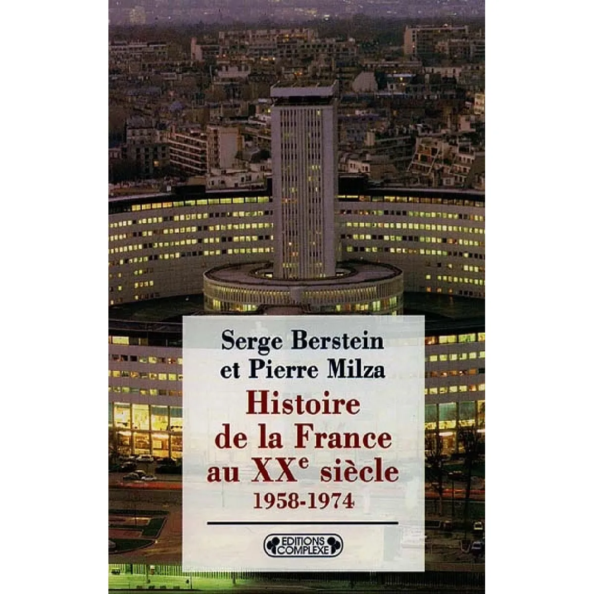 Histoire de la France au XXe siècle. Vol. 3. 1945-1958 · Occasion