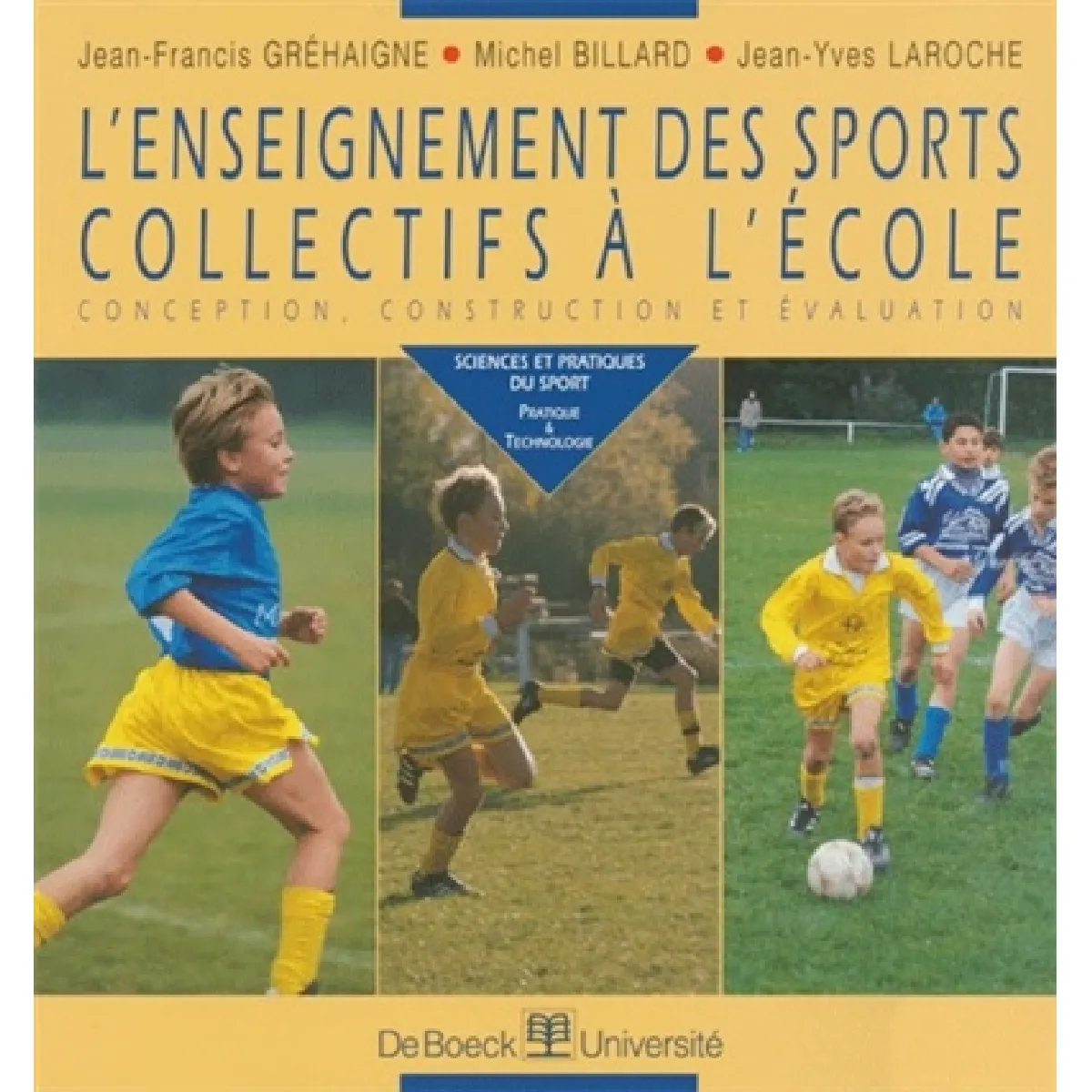 L'enseignement des sports collectifs à l'école : conception, construction et évaluation · Occasion