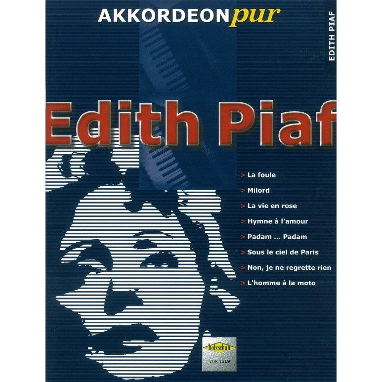 Holzschuh - Akkordeon Pur: Edith Piaf