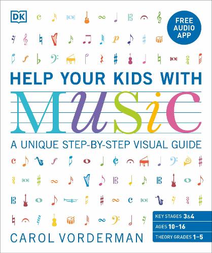 Help Your Kids with Music, Ages 10-16 (Grades 1-5): A Unique Step-by-Step Visual Guide & Free Audio App - DK Help Your Kids With (Paperback)