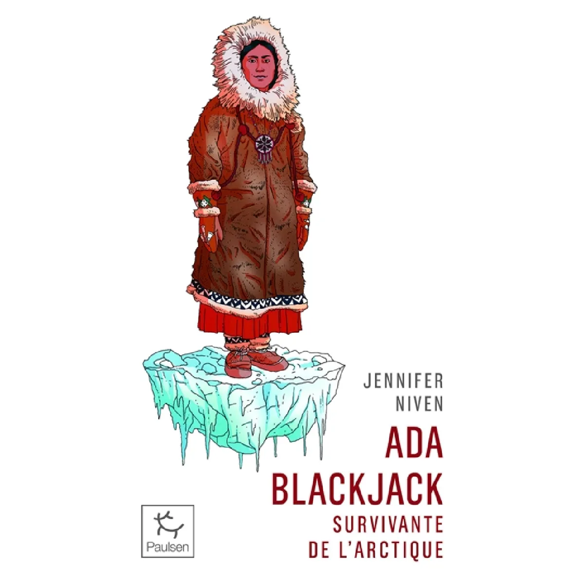 Ada Blackjack : survivante de l'Arctique